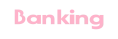 Banking